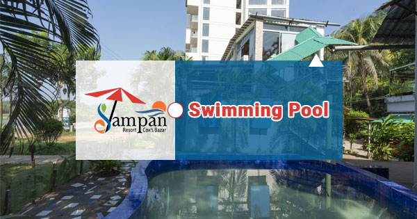 Private pool resorts in Cox’s Bazar | Best & luxury stay